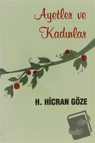 Ayetler ve Kadınlar - Hacer Hicran Göze - Boğaziçi Yayınları - Fiyatı 