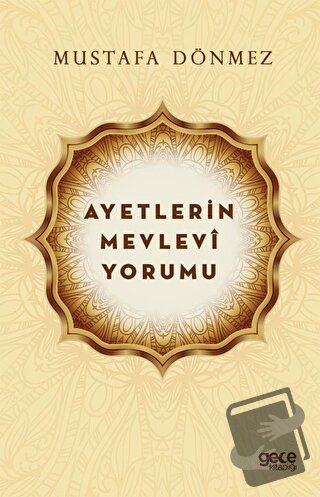 Ayetlerin Mevlevi Yorumu - Mustafa Dönmez - Gece Kitaplığı - Fiyatı - 