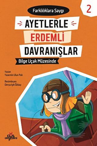 Ayetlerle Erdemli Davranışlar 2 - Bilge Uçak Müzesinde - Yasemin Ulun 