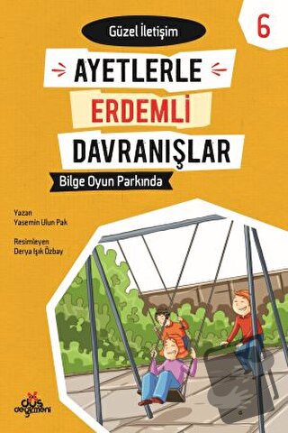 Ayetlerle Erdemli Davranışlar 6 - Bilge Oyun Parkında - Yasemin Ulun P