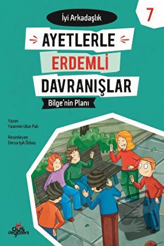 Ayetlerle Erdemli Davranışlar 7 - Bilge'nin Planı - Yasemin Ulun Pak -