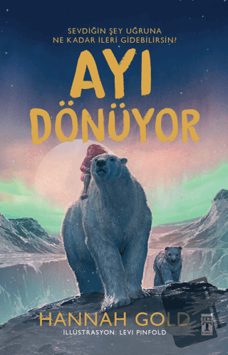 Ayı Dönüyor (Şömizli) (Ciltli) - Hannah Gold - Genç Timaş - Fiyatı - Y