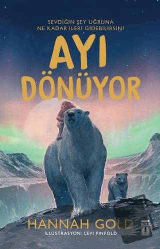 Ayı Dönüyor - Hannah Gold - Genç Timaş - Fiyatı - Yorumları - Satın Al