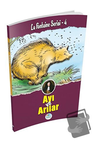 Ayı ve Arılar - La Fontaine Serisi 4 - Jean de la Fontaine - Maviçatı 