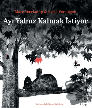 Ayı Yalnız Kalmak İstiyor - Marc Veerkamp - Hep Kitap - Fiyatı - Yorum