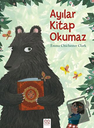 Ayılar Kitap Okumaz - Emma Chichester Clark - 1001 Çiçek Kitaplar - Fi