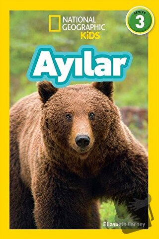 Ayılar - National Geographic Kids - Elizabeth Carney - Beta Kids - Fiy