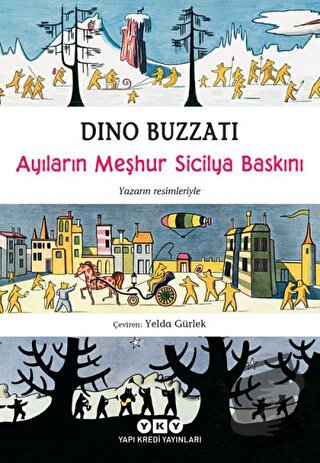 Ayıların Meşhur Sicilya Baskını - Dino Buzzati - Yapı Kredi Yayınları 