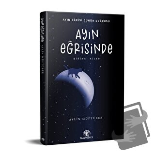 Ayın Eğrisinde - Aylin Müftüler - Mavi Nefes Yayınları - Fiyatı - Yoru