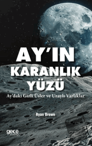 Ayın Karanlık Yüzü - Ryan Brown - Gece Kitaplığı - Fiyatı - Yorumları 