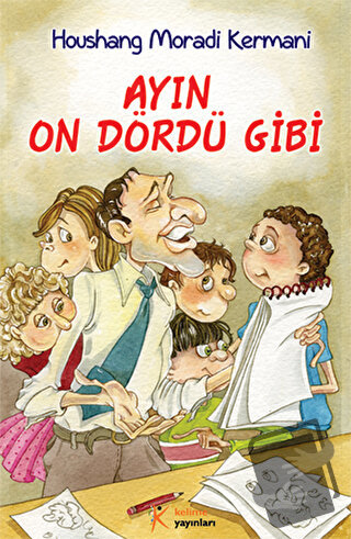 Ayın On Dördü Gibi - Houshang Moradi Kermani - Kelime Yayınları - Fiya