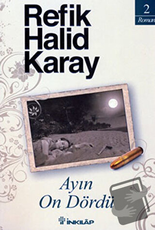 Ayın On Dördü - Refik Halid Karay - İnkılap Kitabevi - Fiyatı - Yoruml