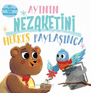 Ayının Nezaketini Herkes Paylaşınca - Hannah Campling - İş Bankası Kül