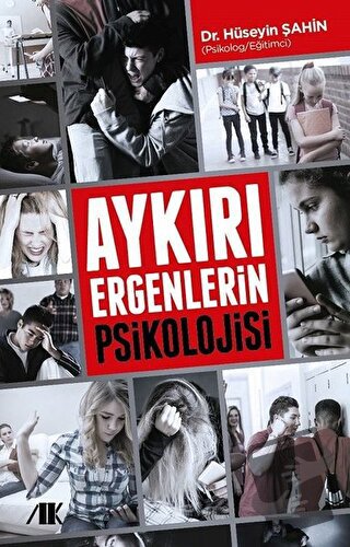 Aykırı Ergenlerin Psikolojisi - Hüseyin Şahin - Akademik Kitaplar - Fi