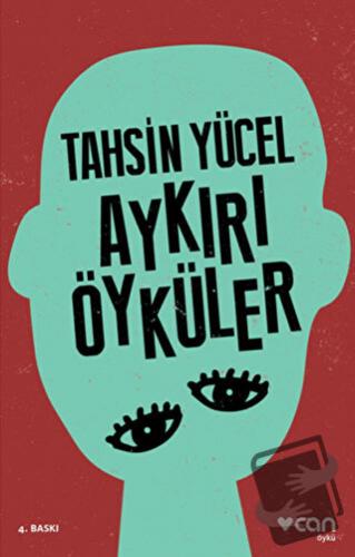 Aykırı Öyküler - Tahsin Yücel - Can Yayınları - Fiyatı - Yorumları - S