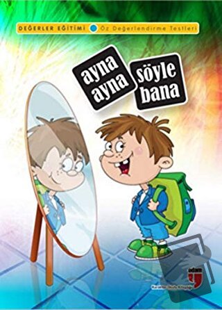 Ayna Ayna Söyle Bana - Öz Değerlendirme Testleri - Neriman Karatekin -