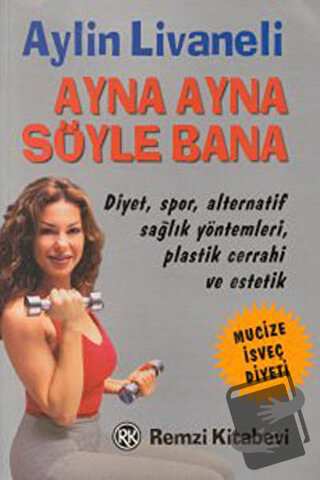 Ayna Ayna Söyle Bana - Aylin Livaneli - Remzi Kitabevi - Fiyatı - Yoru