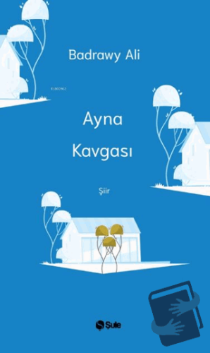 Ayna Kavgası - Badrawy Ali - Şule Yayınları - Fiyatı - Yorumları - Sat