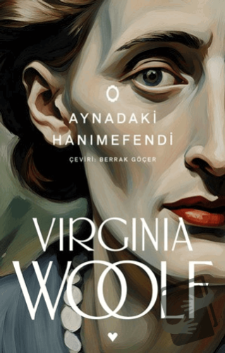 Aynadaki Hanımefendi - Virginia Woolf - Can Yayınları - Fiyatı - Yorum