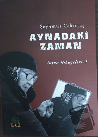 Aynadaki Zaman (Ciltli) - Şeyhmus Çakırtaş - Sidar Yayınları - Fiyatı 