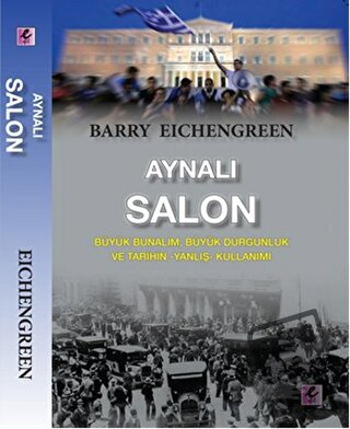 Aynalı Salon - Barry Eichengreen - Efil Yayınevi - Fiyatı - Yorumları 