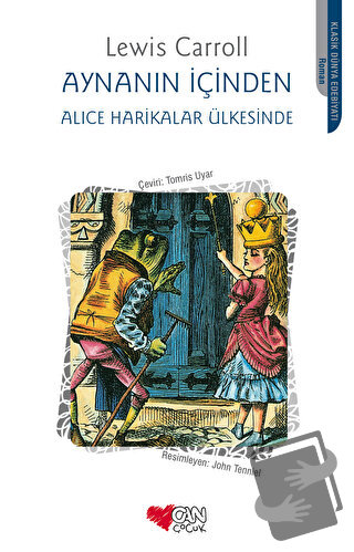 Aynanın İçinden - Alice Harikalar Ülkesinde - Lewis Carroll - Can Çocu