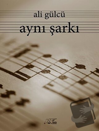 Aynı Şarkı - Ali Gülcü - Kuytu Yayınları - Fiyatı - Yorumları - Satın 