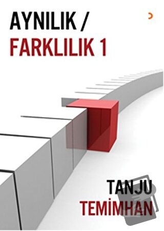 Aynılık / Farklılık 1 - Tanju Temimhan - Cinius Yayınları - Fiyatı - Y