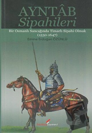 Ayntab Sipahileri - Emine Erdoğan - Berikan Yayınevi - Fiyatı - Yoruml