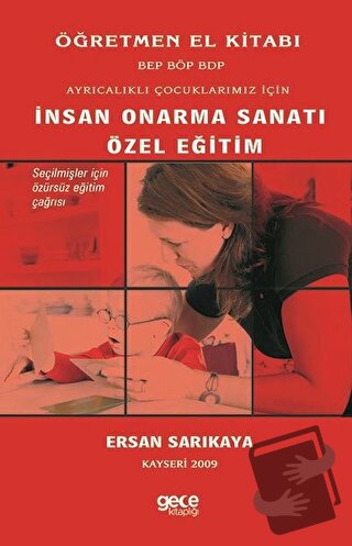 Ayrıcalıklı Çocuklarımız İçin İnsan Onarma Sanatı Özel Eğitim - Ersan 