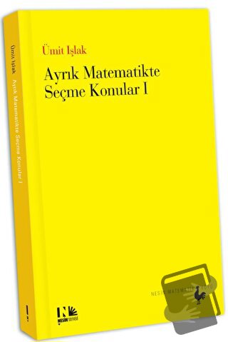 Ayrık Matematikte Seçme Konular 1 - Ümit Işlak - Nesin Matematik Köyü 