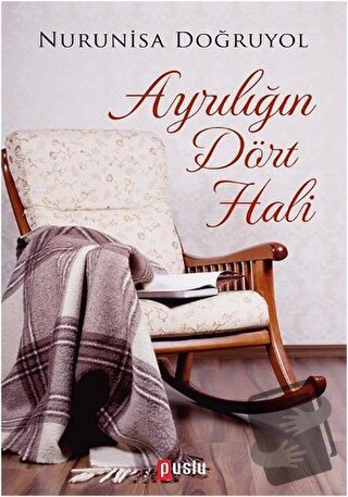 Ayrılığın Dört Hali - Nurunisa Doğruyol - Puslu Yayıncılık - Fiyatı - 