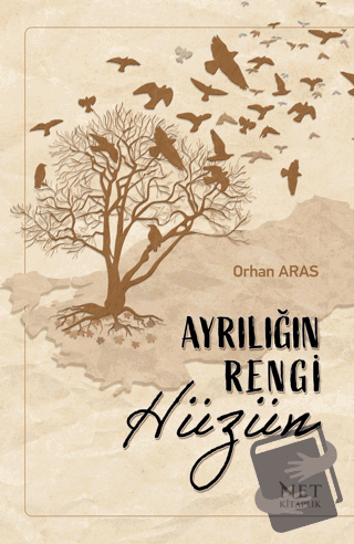 Ayrılığın Rengi Hüzün - Orhan Aras - Net Kitaplık Yayıncılık - Fiya