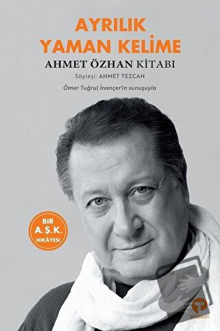 Ayrılık Yaman Kelime - Ahmet Özhan - Turkuvaz Kitap - Fiyatı - Yorumla