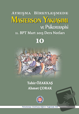 Ayrışma Bireyleşmede Masterson Yaklaşımı ve Psikoterapisi - Ahmet Çora