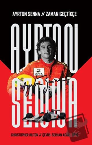 Ayrton Senna: Zaman Geçtikçe - Christopher Hilton - Profil Kitap - Fiy