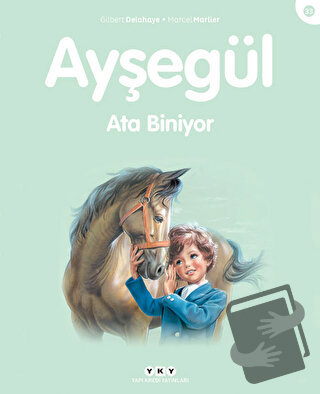 Ayşegül Ata Biniyor - Gilbert Delahaye - Yapı Kredi Yayınları - Fiyatı