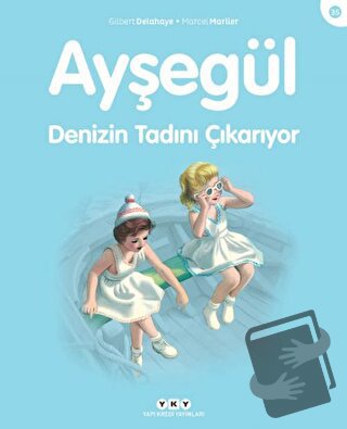 Ayşegül Denizin Tadını Çıkarıyor - Gilbert Delahaye - Yapı Kredi Yayın