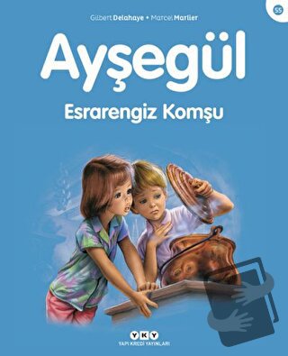 Ayşegül Esrarengiz Komşu - Gilbert Delahaye - Yapı Kredi Yayınları - F