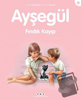 Ayşegül Fındık Kayıp - Gilbert Delahaye - Yapı Kredi Yayınları - Fiyat