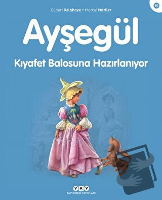 Ayşegül Kıyafet Balosuna Hazırlanıyor - Gilbert Delahaye - Yapı Kredi 