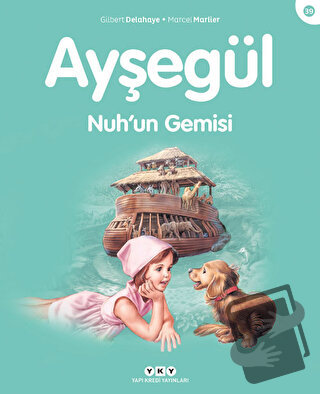 Ayşegül Nuh’un Gemisi - Gilbert Delahaye - Yapı Kredi Yayınları - Fiya