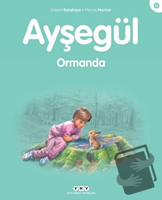 Ayşegül Ormanda - Gilbert Delahaye - Yapı Kredi Yayınları - Fiyatı - Y