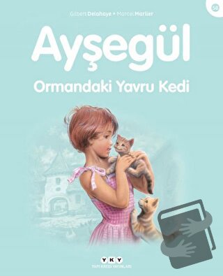 Ayşegül Ormandaki Yavru Kedi - Gilbert Delahaye - Yapı Kredi Yayınları