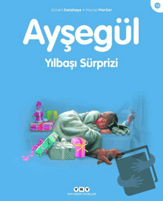 Ayşegül Yılbaşı Sürprizi - Gilbert Delahaye - Yapı Kredi Yayınları - F