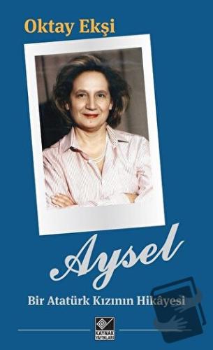 Aysel - Oktay Ekşi - Kaynak Yayınları - Fiyatı - Yorumları - Satın Al