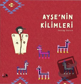 Ayşe'nin Kilimleri - Sevtap Sarıca - Nesin Yayınevi - Fiyatı - Yorumla