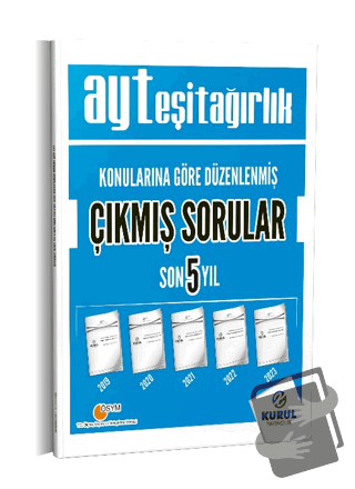 AYT Eşit Ağırlık Konularına Göre Düzenlenmiş Son 5 Yıl çıkmış Sorular 