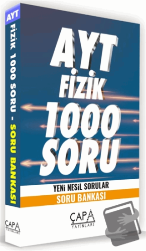 AYT Fizik 1000 Soru Yeni Nesil Sorular - Soru Bankası - Kolektif - Çap