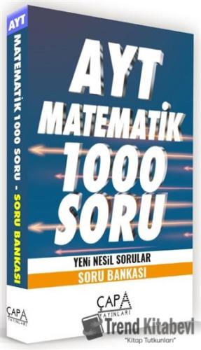 AYT Matematik 1000 Soru Yeni Nesil Sorular - Soru Bankası, Kolektif, Ç